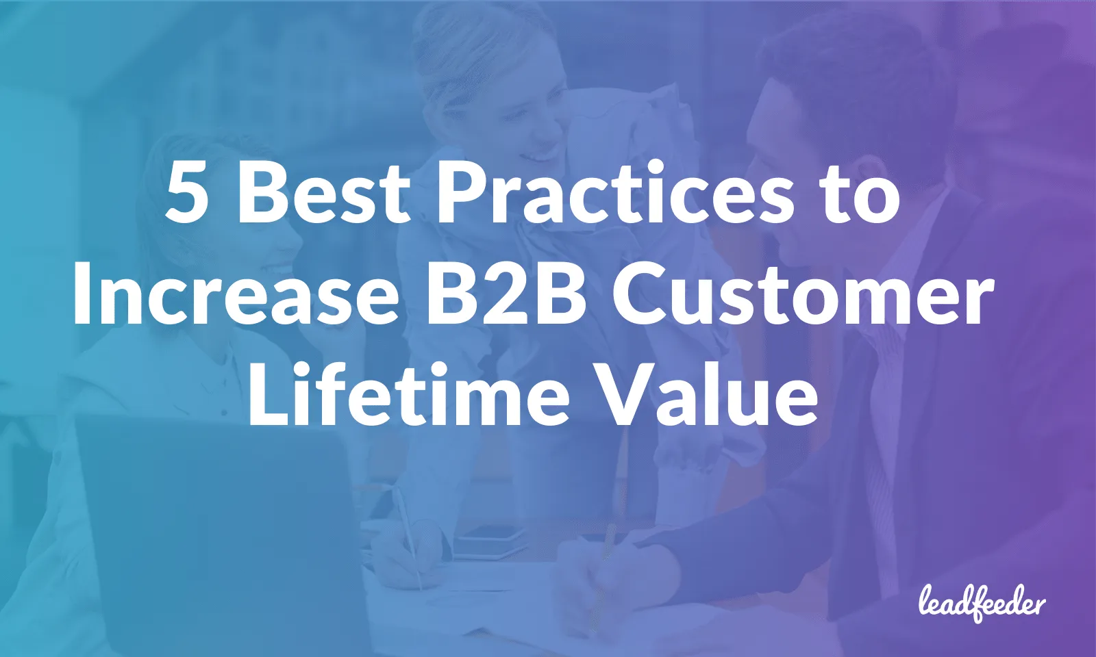 b2b customer lifetime value