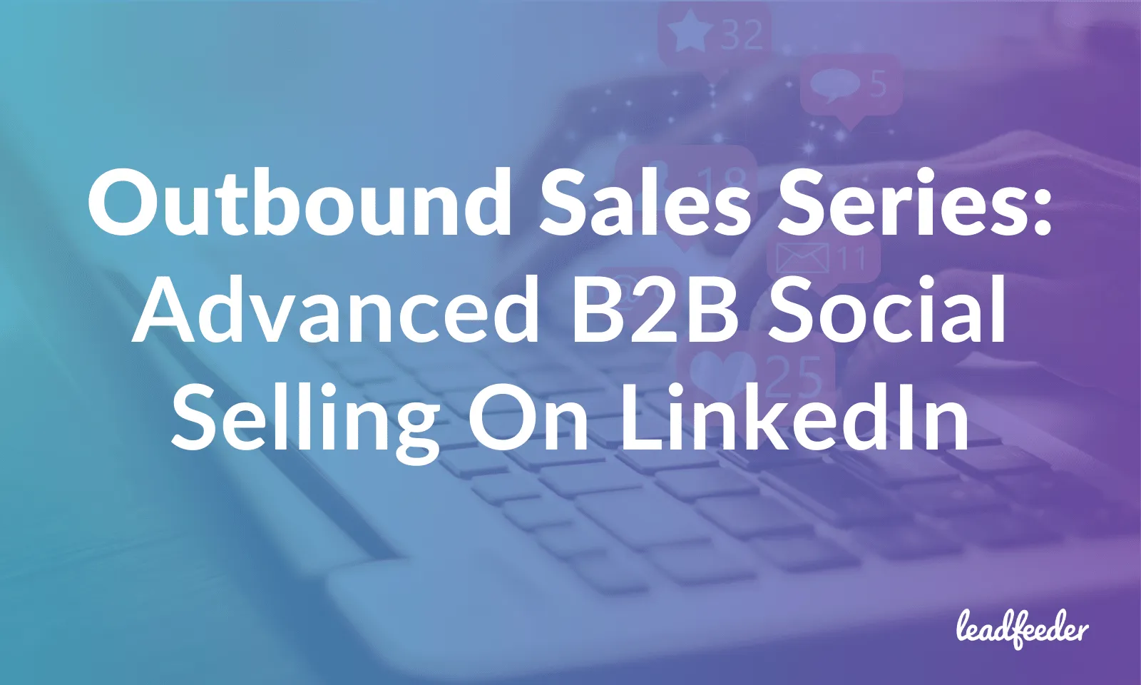 outbound sales b2b social selling