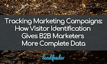 How Visitor Identification Gives B2B Marketers More Complete Data?
